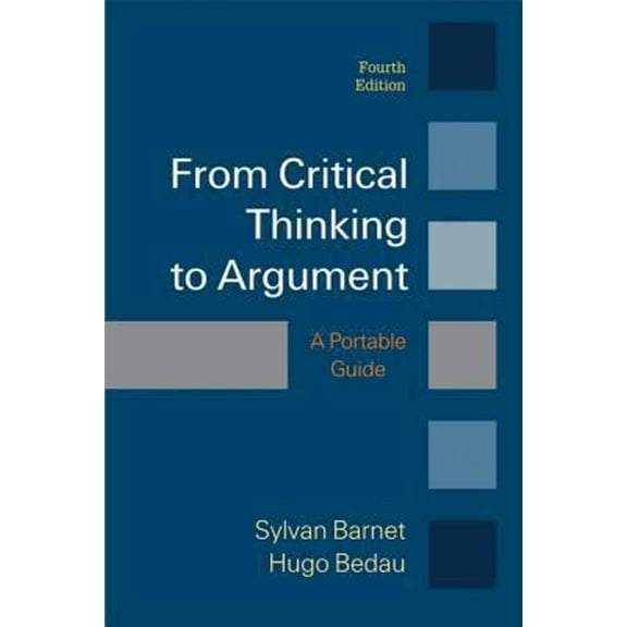 Pre-Owned From Critical Thinking to Argument (Paperback) 1457649950 9781457649950