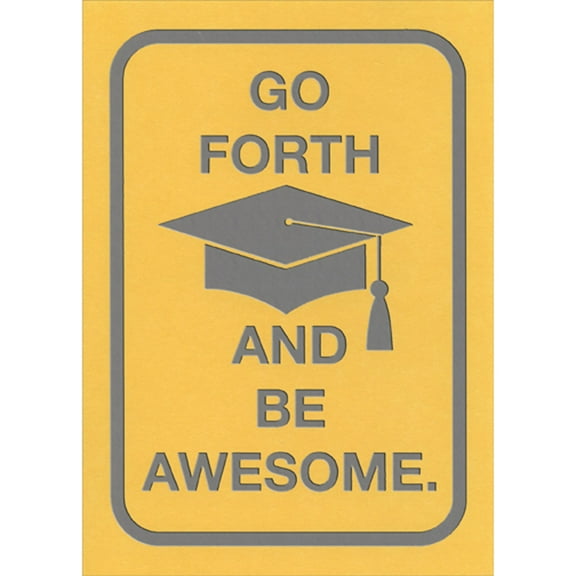 RSVP Go Forth and Be Awesome Sign on Yellow Funny / Humorous Graduation Congratulations Card