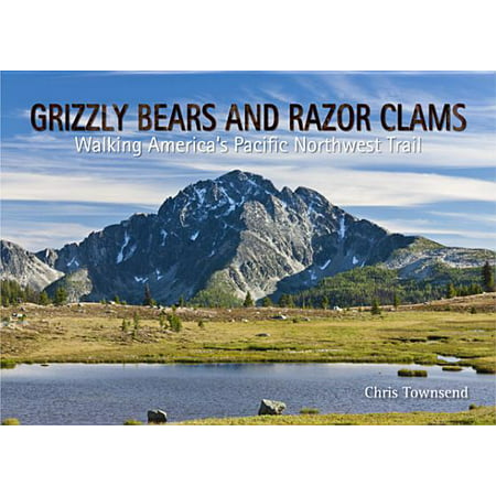 Grizzly Bears and Razor Clams : Walking America's Pacific Northwest (Best Way To Cook Razor Clams)
