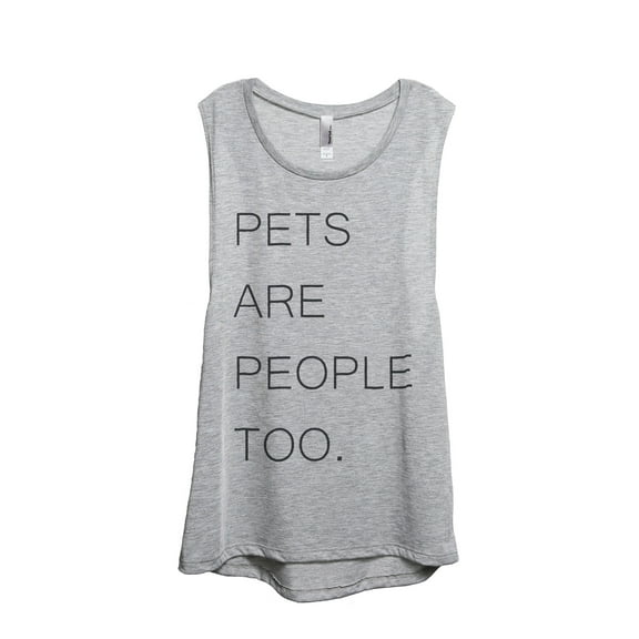 Thread Tank Pets Are People Too Women's Sleeveless Muscle Tank Top Sport Grey Small
