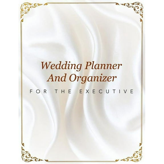 Wedding Planner And Organizer For The Executive (Paperback)