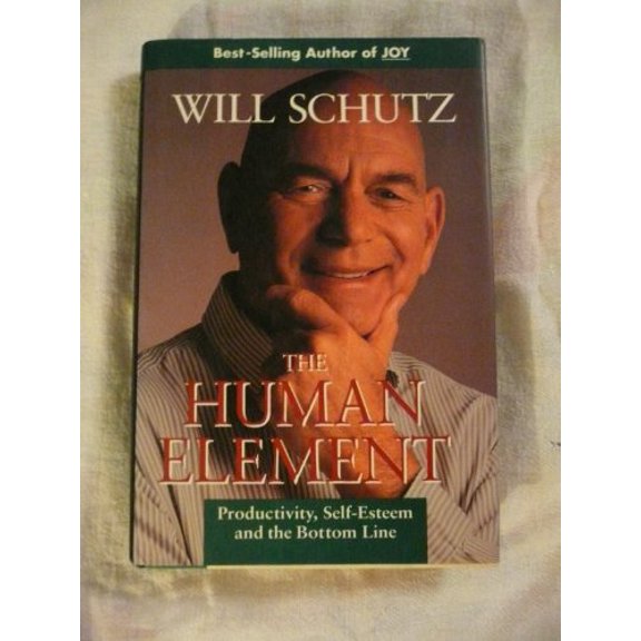 Pre-Owned The Human Element: Productivity, Self-Esteem, and the Bottom Line (Jossey Bass Business & Management Series) (Hardcover) 1555426123 9781555426125