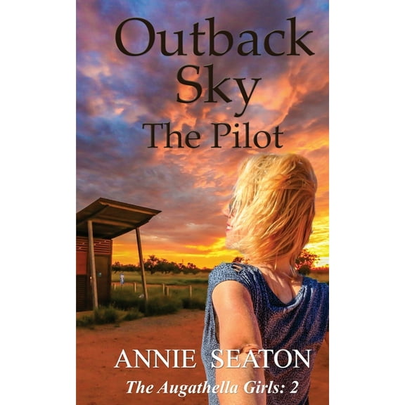 Outback Sky: the Pilot, (Paperback)