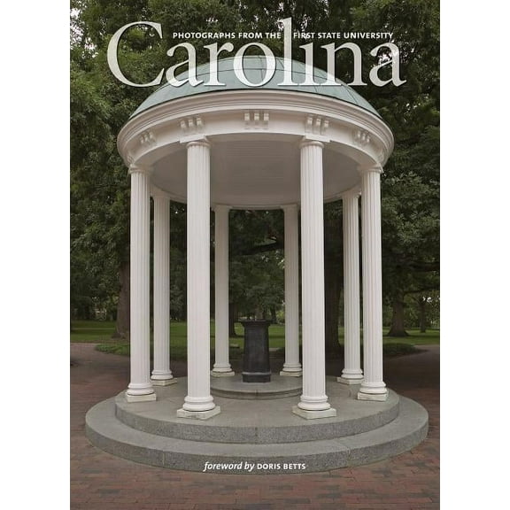 Carolina: Photographs from the First State University, (Hardcover)
