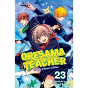 Oresama Teacher Oresama Teacher, Vol. 23 Series #23 Paperback
