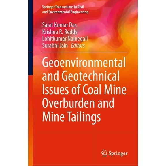 Springer Transactions in Civil and Envir Geoenvironmental and Geotechnical Issues of Coal Mine Overburden and Mine Tailings, (Hardcover)