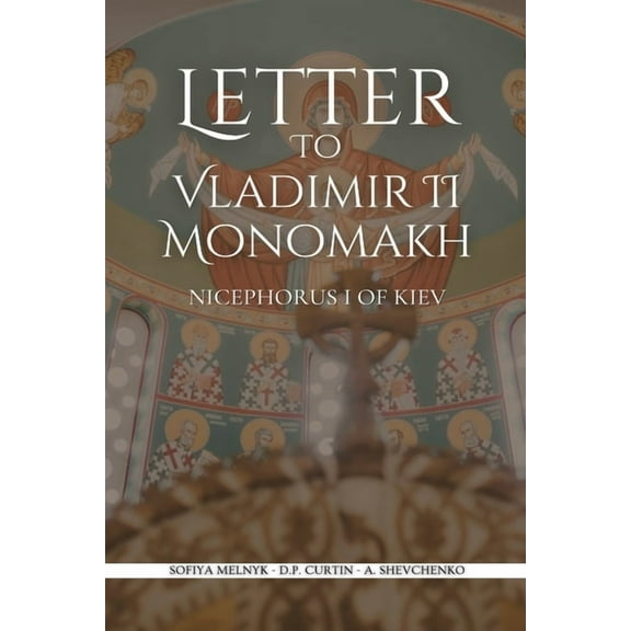 Letter to Vladimir II Monomakh, (Paperback)