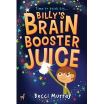Billy's Brain Booster Juice, (Hardcover)