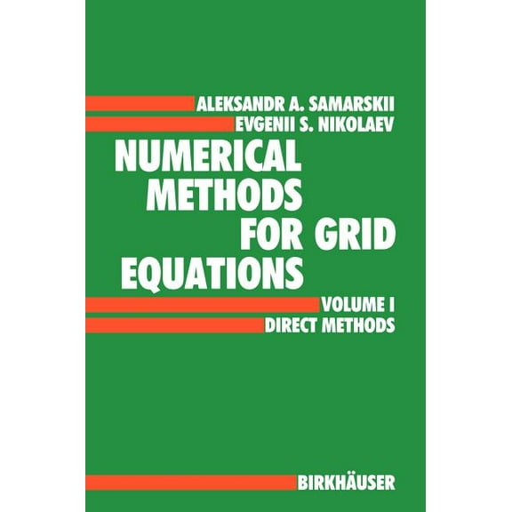 Numerical Methods for Grid Equations: Volume I Direct Methods, (Hardcover)