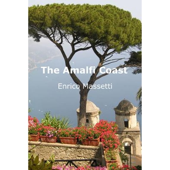 The Amalfi Coast (Paperback) by Enrico Massetti
