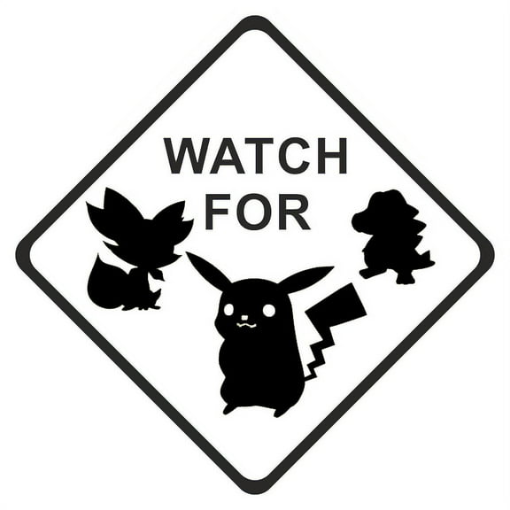 Watch For Pokemon Warning Sign Decal Sticker | 7-Inches By 7-Inches | White Vinyl