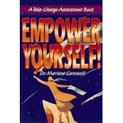 Empower Yourself! A Take-Charge Assistant Book [Paperback - Used]