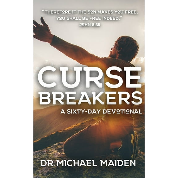 Curse Breakers: A 60-Day Devotional to Freedom in Christ (Paperback)