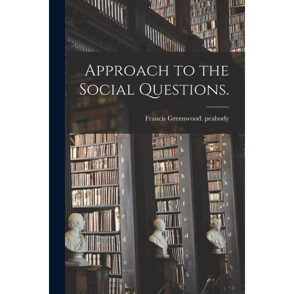 Approach to the Social Questions. (Paperback)