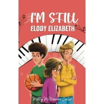 I'm Still Elody Elizabeth, (Paperback)
