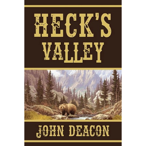 Heck and Hope Heck's Valley: Heck and Hope, Book 2, Book 2, (Paperback)
