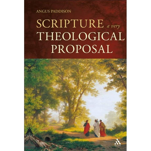 Scripture: A Very Theological Proposal, (Paperback)
