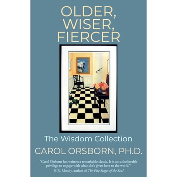 Pre-Owned Older, Wiser, Fiercer: The Wisdom Collection (Paperback) 1079544992 9781079544992