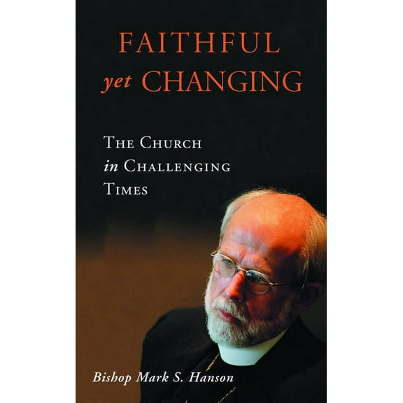 Faithful Yet Changing, (Paperback)