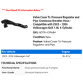 thumbnail image 2 of Valve Cover To Pressure Regulator and Line Crankcase Breather Hose - Compatible with 2003 - 2006 Volkswagen Golf 1.8L 4-Cylinder 2004 2005, 2 of 2