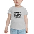 thumbnail image 2 of Sorry Daddy You Now Have Two Bossess Cute Toddler Tshirts for Boys Girls (Gray, Youth S), 2 of 5