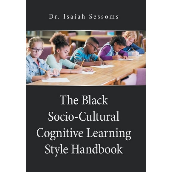 Black Socio-Cultural Cognitive Learning Style Handbook