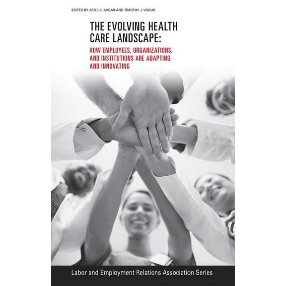 Lera Research Volume: The Evolving Healthcare Landscape (Paperback)