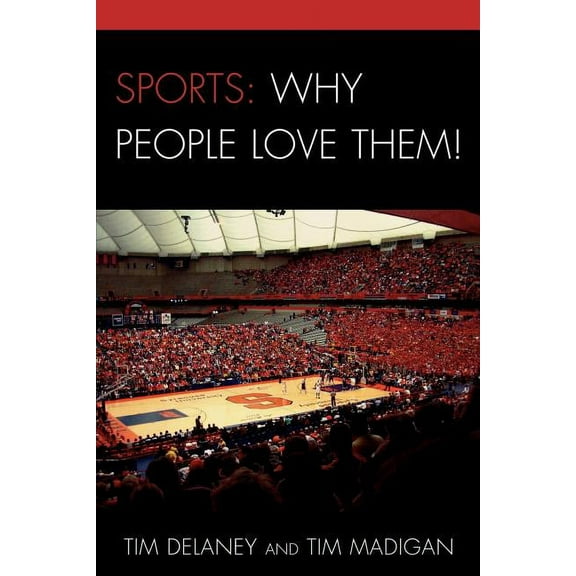 Sports: Why People Love Them!, (Paperback)