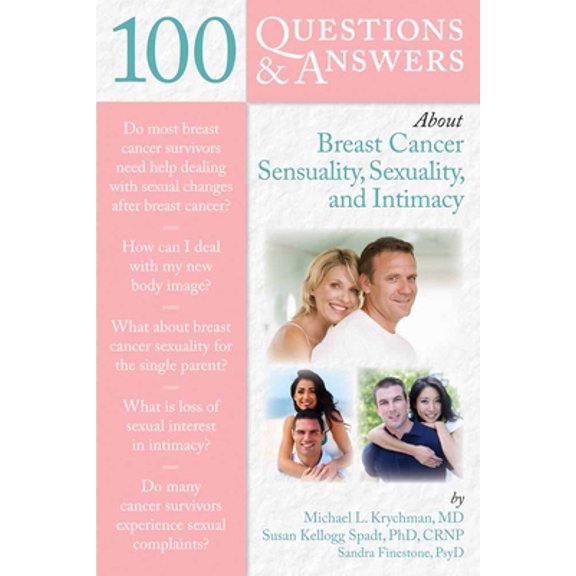 Pre-Owned 100 Questions & Answers about Breast Cancer Sensuality, Sexuality and Intimacy (Paperback) 0763779091 9780763779092