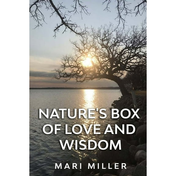 Nature's Box of Love and Wisdom, (Paperback)