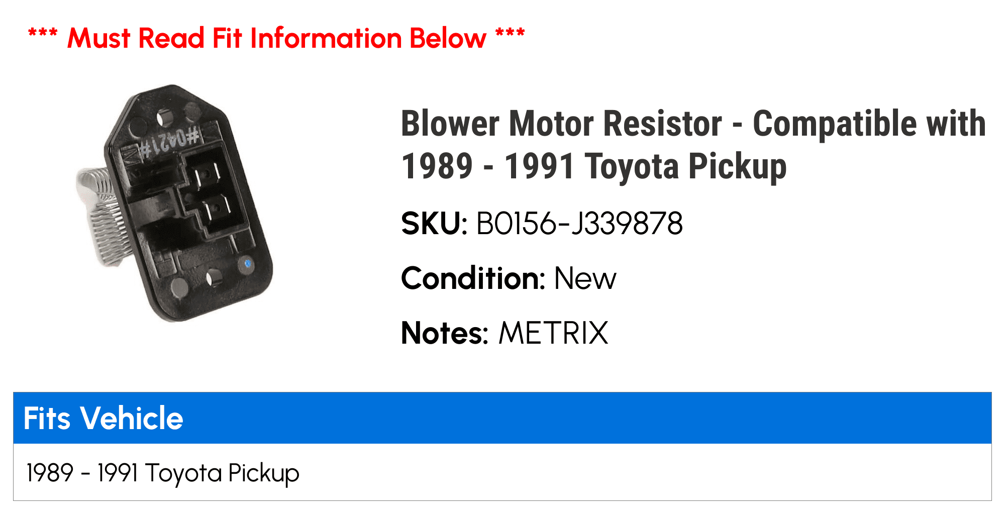 Blower Motor Resistor - Compatible with 1989 - 1991 Toyota Pickup 1990