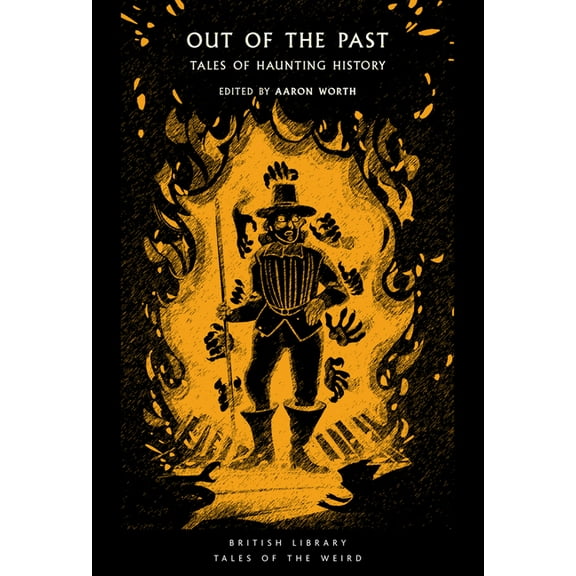 Tales of the Weird Out of the Past: Tales of Haunting History, (Paperback)