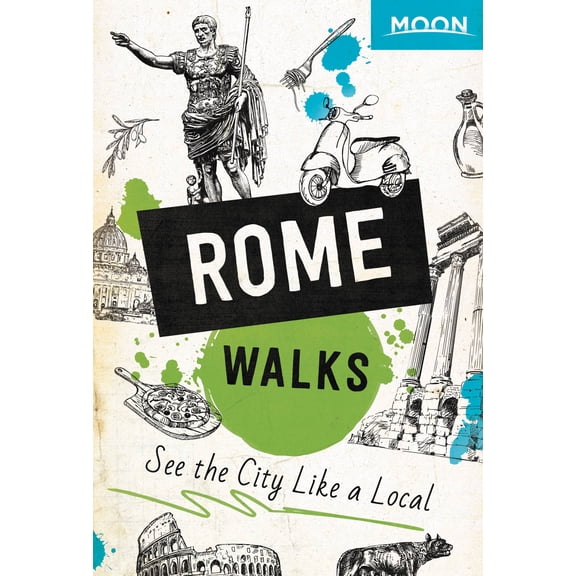 Travel Guide: Moon Rome Walks (Edition 2) (Paperback)