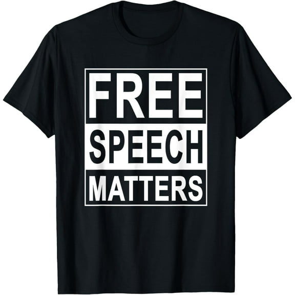 Free Speech Matters T-shirt for Americans Who Love Freedom men and women can wear, black, white, gifts