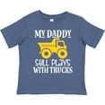 thumbnail image 3 of Inktastic Construction My Daddy Still Plays with Trucks Boys or Girls Toddler T-Shirt, 3 of 5