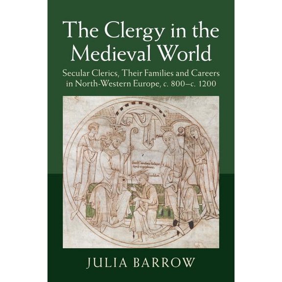 The Clergy in the Medieval World, (Paperback)