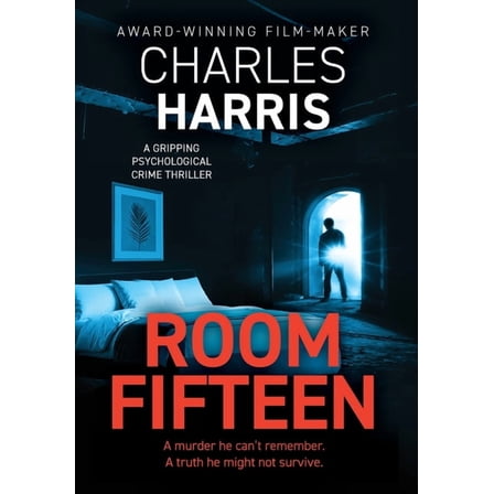 Room Fifteen: A gripping psychological thriller, (Hardcover)