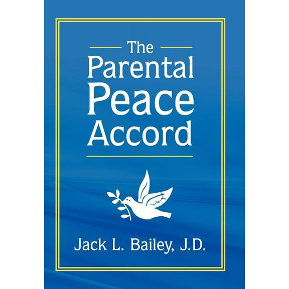 The Parental Peace Accord (Hardcover)