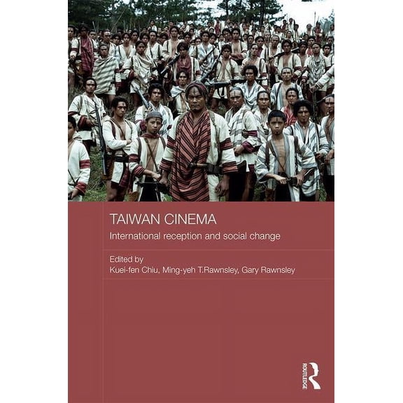 Media, Culture and Social Change in Asia Taiwan Cinema: International Reception and Social Change, (Hardcover)