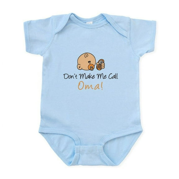 CafePress - Don't Make Me Call Oma Infant Bodysuit - Baby Light Bodysuit, Size Newborn - 24 Months