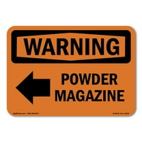 SignMission OS-WS-A-1218-L-12339 12 x 18 in. OSHA Warning Sign - Powder Magazine Left Arrow with Symbol