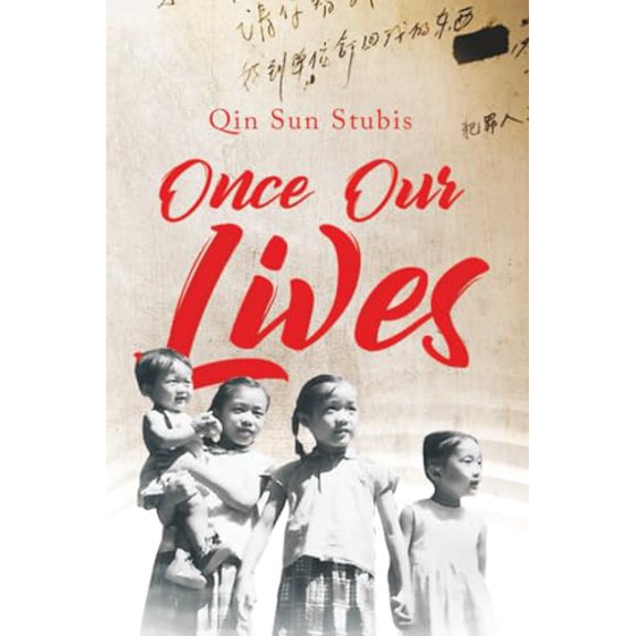 Pre-Owned Once Our Lives: Life, Death and Love in the Middle Kingdom Volume 60 (Paperback) 1771837969 9781771837965