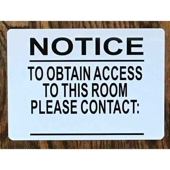 TO OBTAIN ACCESS TO THE BUILDING SIGNS (5x7,WHITE,ALUMINUM)-ref15822