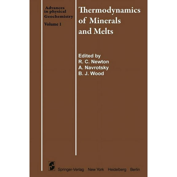 Advances in Physical Geochemistry Thermodynamics of Minerals and Melts, Book 1, (Paperback)