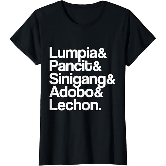 Filipino Food Lumpia Pancit Sinigang Adobo Lechon Sarap Gear T-Shirt