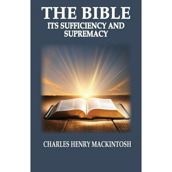 1 The Bible-Its Sufficiency and Supremacy, Book 1, (Paperback)