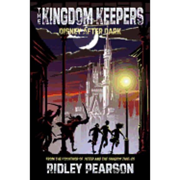 Kingdom Keepers: Disney After Dark (Paperback) 1423105451 9781423105459