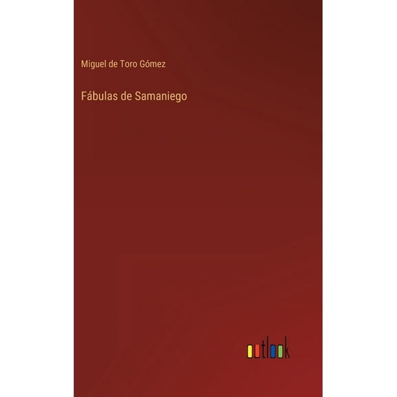 Fábulas de Samaniego (Hardcover)