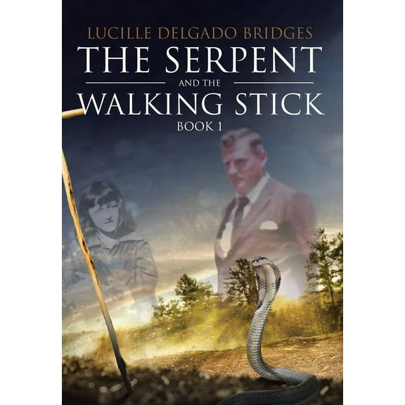 The Serpent and the Walking Stick (Hardcover)