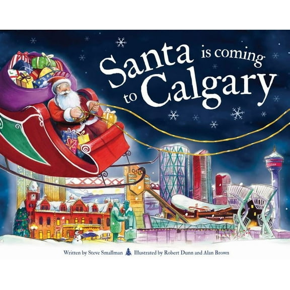 Santa Is Coming...: Santa Is Coming to Calgary (Hardcover)